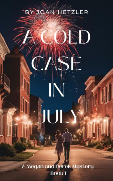 A Cold Case July: Megan and Derek Mystery