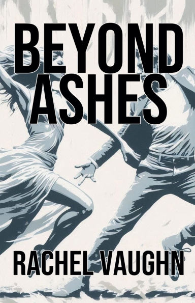 Beyond Ashes