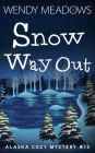 Snow Way Out