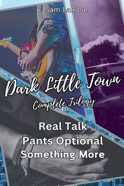 Dark Little Town: Complete Trilogy