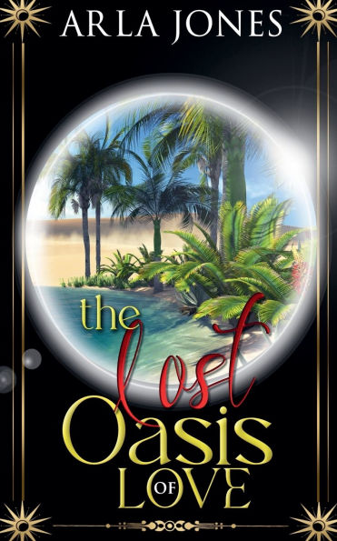 The Lost Oasis of Love