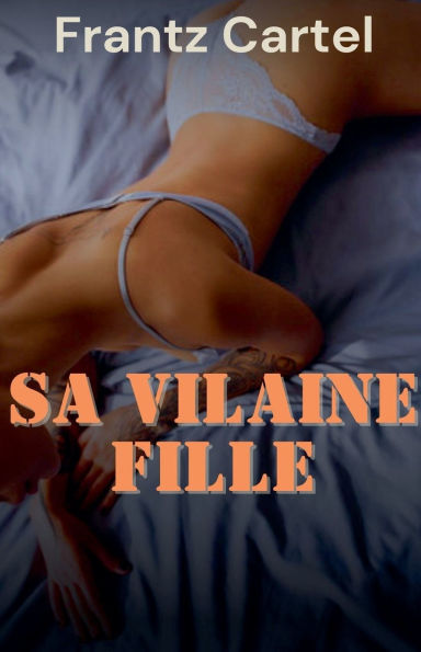 Sa vilaine fille