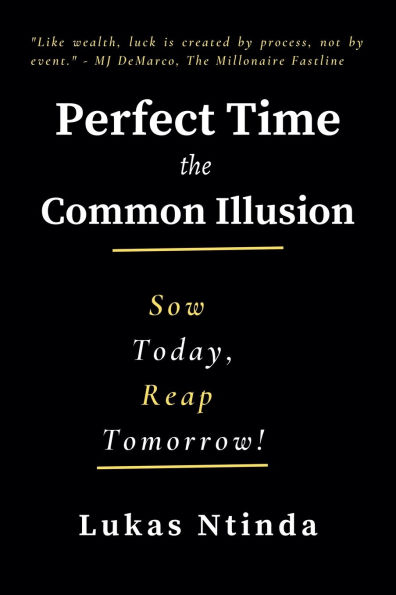 Perfect Time, The Common Illusion