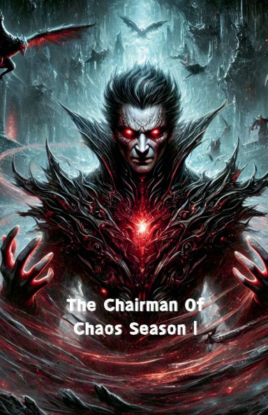 The Chairman Of Chaos Season 1