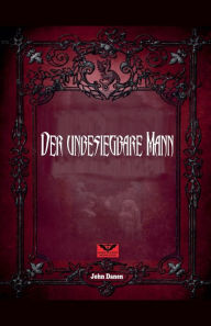 Title: Der unbesiegbare Mann, Author: John Danen