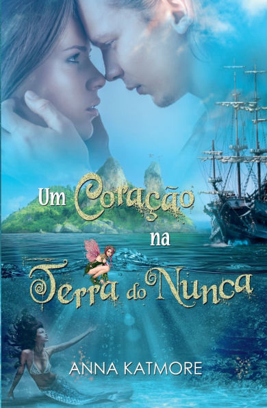 Um Coraï¿½ï¿½o Na Terra Do Nunca