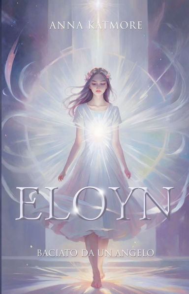 Eloyn - Baciato da un angelo