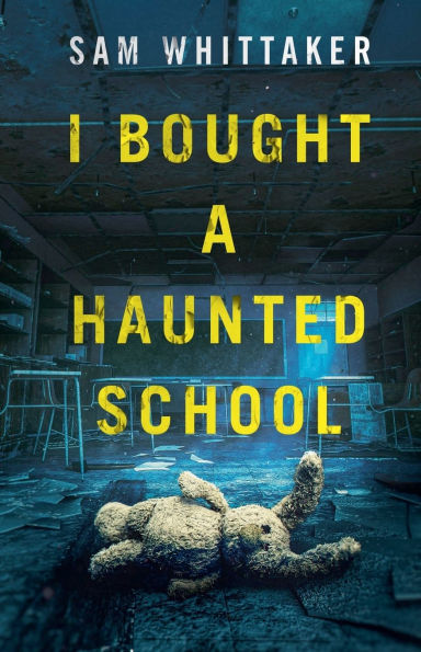 I Bought a Haunted School