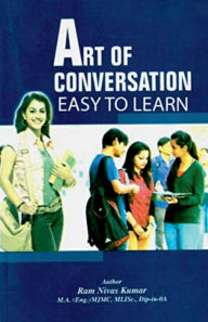 Title: Art Of Conversation: Easy To Learn, Author: Ram Nivas Kumar