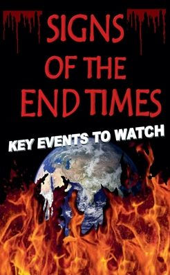 Signs of The End Times: Key Events To Watch