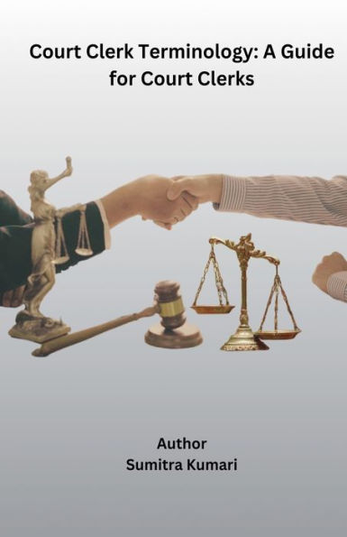 Court Clerk Terminology: A Guide for Clerks