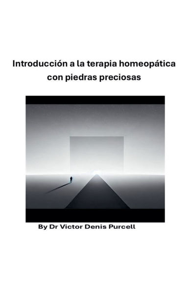 Introducciï¿½n a la terapia homeopï¿½tica con piedras preciosas