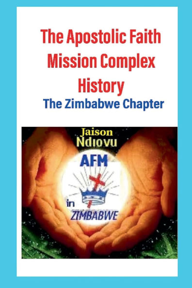 The Apostolic Faith Mission Complex History