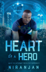 Title: Heart of a Hero, Author: Niranjan