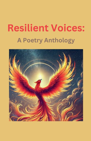 Resilient Voices: A Poetry Anthology