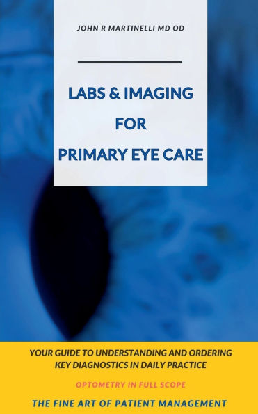 Labs & Imaging for Primary Eye Care