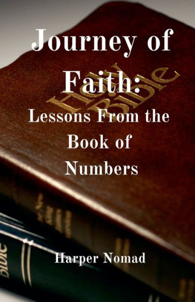 Journey of Faith: Lessons from the Book Numbers