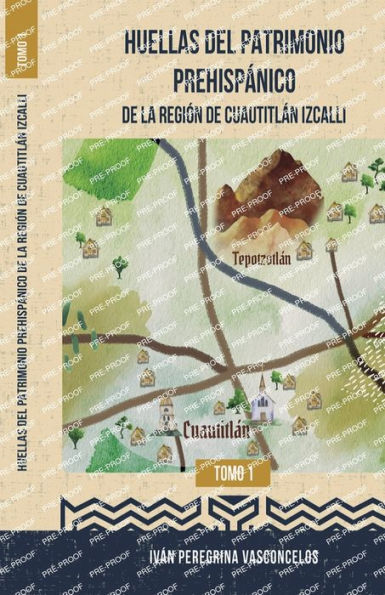 Huellas del Patrimonio Prehispï¿½nico de la Regiï¿½n de Cuautitlï¿½n Izcalli