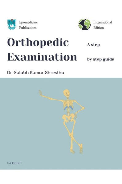 Orthopedic Examination - a Step by Guide