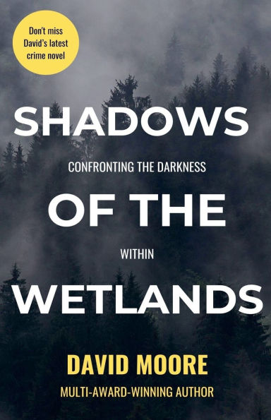 Shadows of the Wetlands: Confronting Darkness Within