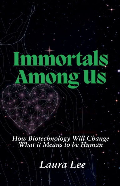 Immortals Among Us: How Biotechnology Will Change What it Means to be Human