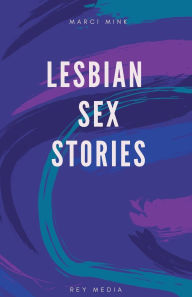Title: Lesbian Sex Stories, Author: Marcy Mink