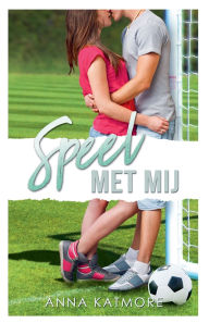 Title: Speel met mij, Author: Anna Katmore