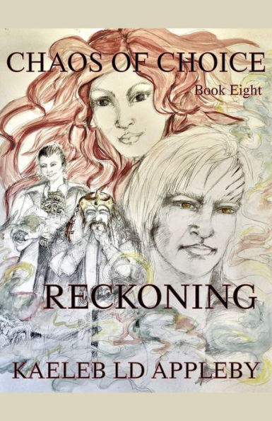 Chaos of Choice: Book Eight - Reckoning