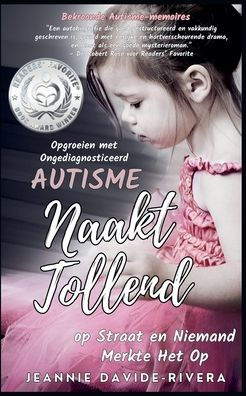 Naakt Tollend op Straat en Niemand Merkte Het Op: Opgroeien met Ongediagnosticeerd Autisme