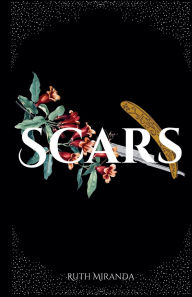 Title: Scars, Author: Ruth Miranda