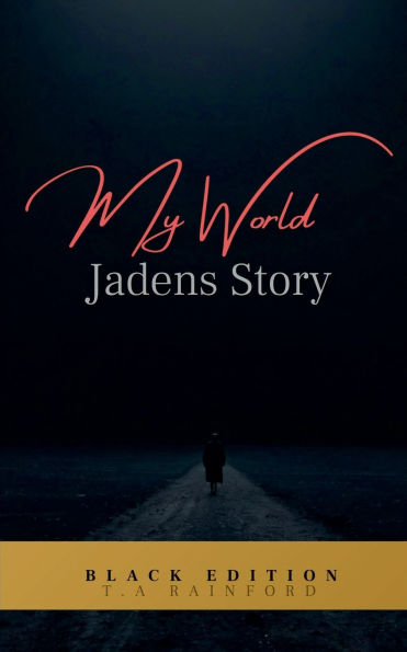 My World - Jadens Story