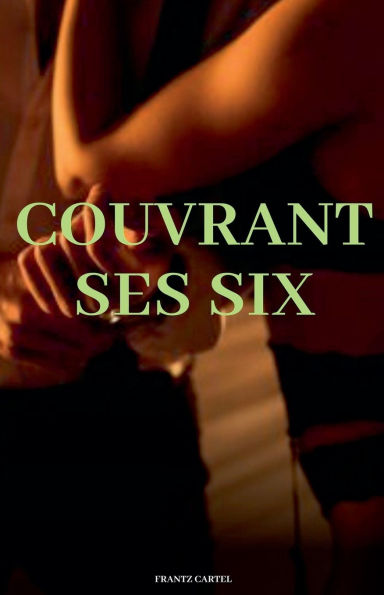 Couvrant ses six