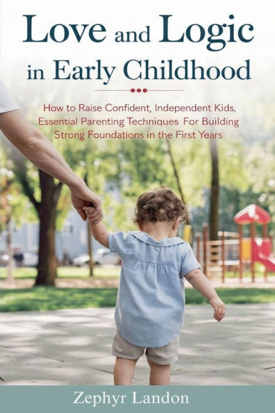 Love and Logic Early Childhood