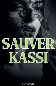 Title: Sauver Kassi, Author: McKenzie