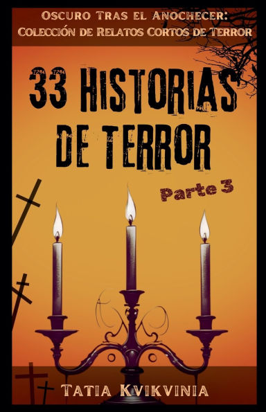 33 Historias de Terror - Parte 3
