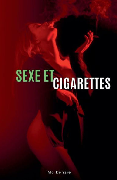 Sexe et Cigarettes