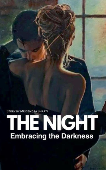 the Night: Embracing Darkness