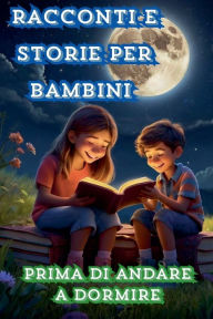 Title: Racconti e storie per bambini prima di andare a dormire, Author: Anna Wass