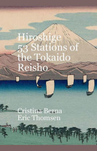 Title: Hiroshige 53 Stations of the Tokaido Reisho, Author: Cristina Berna