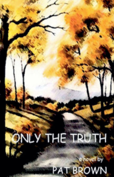 Only the Truth