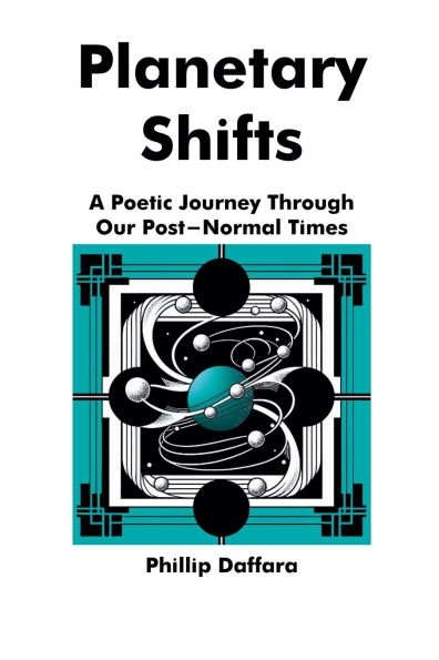 Planetary Shifts: A Poetic Journey Through Our Post-Normal Times