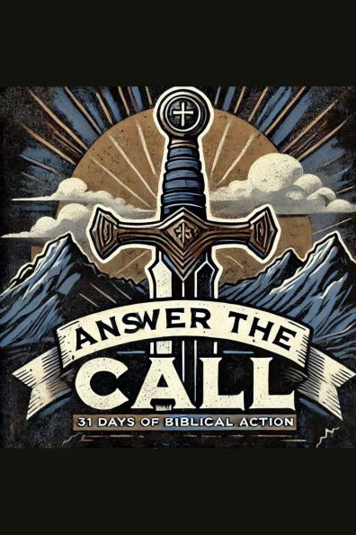 Answer The Call - 31 Days of Biblical Action