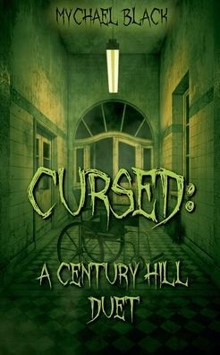 Cursed: A Century Hill Duet