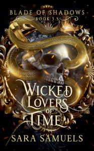 Title: Wicked Lovers of Time, Author: Sara Samuels