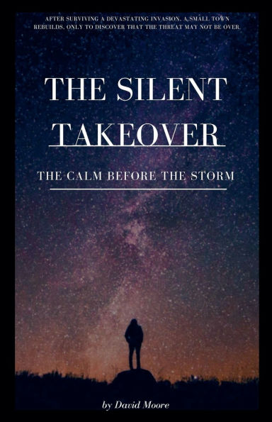 the Silent Takeover: Calm Before Storm