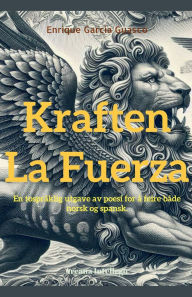 Title: Kraften / La Fuerza, Author: Enrique Garcïa Guasco