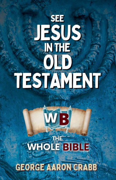 See Jesus the Old Testament