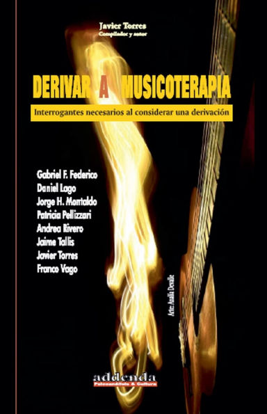 Derivar a musicoterapia: interrogantes necesarios al considerar una derivaciï¿½n