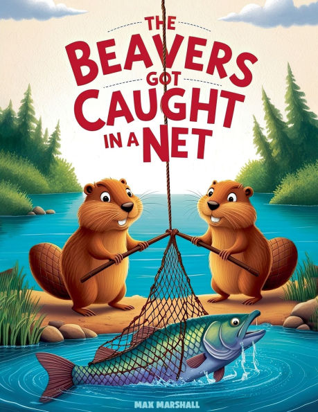 The Beavers Got Caught a Net