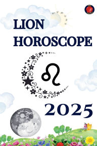 Title: Lion Horoscope 2025, Author: Alina Rubi